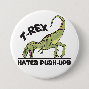 Chapa Redonda De 7 Cm T-Rex Oates Push-Ups