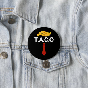 Chapa Redonda De 7 Cm Taco Trump siempre se desvanece
