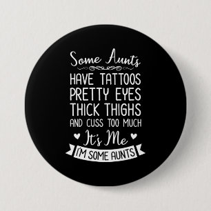 Chapa Redonda De 7 Cm Tattooed Aunt