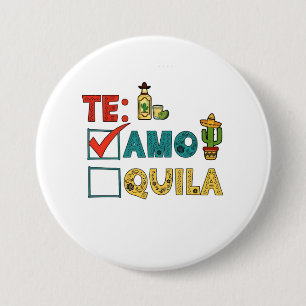Chapa Redonda De 7 Cm Te Amo Tequila Cinco De Mayo Funny