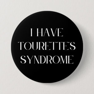 Chapa Redonda De 7 Cm Tengo el síndrome de Tourette