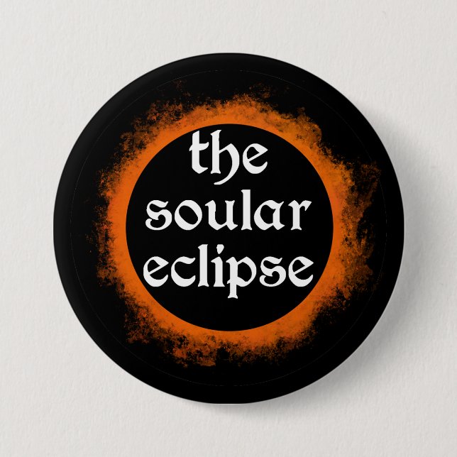 Chapa Redonda De 7 Cm The Soular Eclipse Button (Anverso)