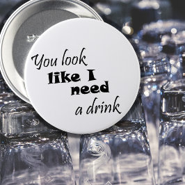Chapa Redonda De 7 Cm Tipografía divertida de beber chiste de humor de r
