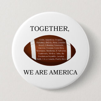 Chapa Redonda De 7 Cm Together We Are America 