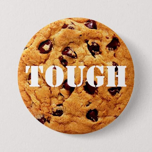 Chapa Redonda De 7 Cm Tough Cookie (Anverso)
