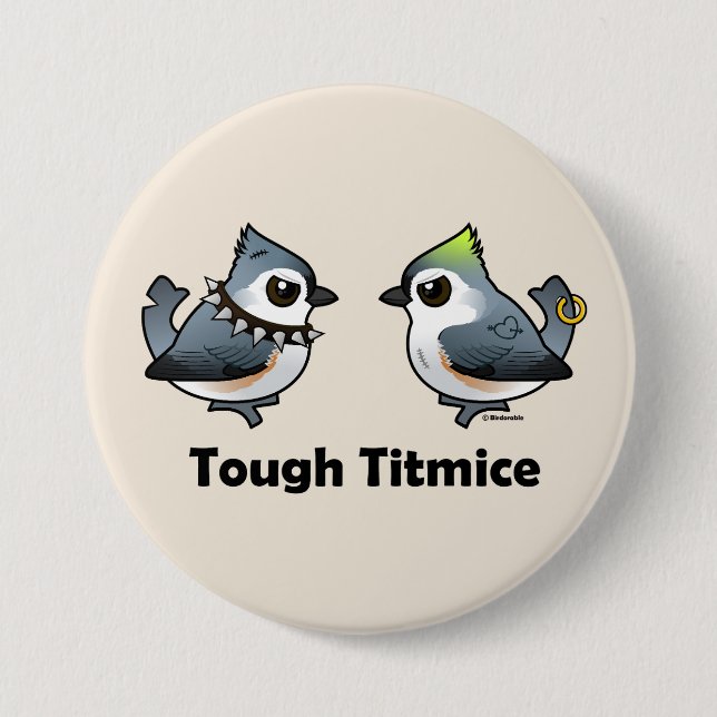 Chapa Redonda De 7 Cm Tough Titmice (Anverso)