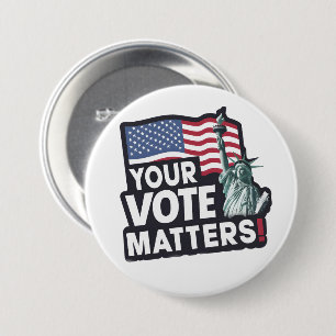 Chapa Redonda De 7 Cm Tus votos importan las elecciones de Estados Unido