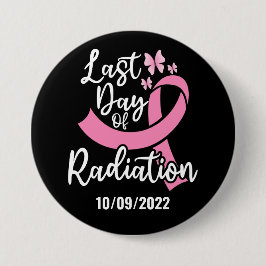 Chapa Redonda De 7 Cm Último día de radiación Personalizado de cáncer de