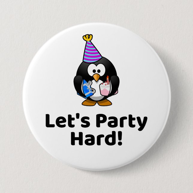 Chapa Redonda De 7 Cm ¡Vamos a Fiesta duro! Pingüino (Anverso)