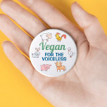 Chapa Redonda De 7 Cm Vegan por los lindos animales personalizados sin v<br><div class="desc">Esta placa "Vegan por los que no tienen voz" incluye seis lindos animales de granja (ovejas,  gallos,  conejo,  ganso,  cerdo y vaca) con verduras verdes y azules clásicas en un fondo blanco. Es el regalo perfecto para todos los que viven una vida sin carne.</div>