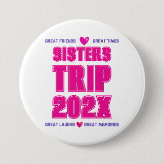 Chapa Redonda De 7 Cm Viaje de Hermanas 202X Año Personalizado Vacacione