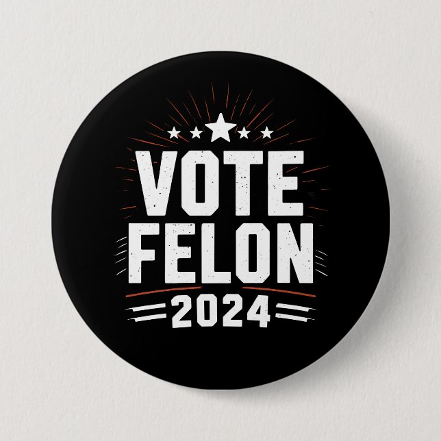 Chapa Redonda De 7 Cm Vote Felon Trump 2024 Divertido voto electoral (Anverso)
