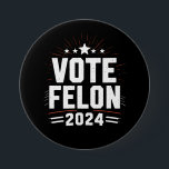 Chapa Redonda De 7 Cm Vote Felon Trump 2024 Divertido voto electoral<br><div class="desc">Voto Gracioso De Felon Trump En Las Elecciones De 2024 Para El Felon</div>