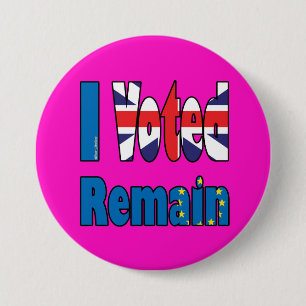 Chapa Redonda De 7 Cm Voté sigo siendo - referéndum Brexit de la UE
