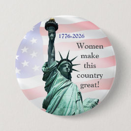 Chapa Redonda De 7 Cm Women Make This Country Great! Button 2