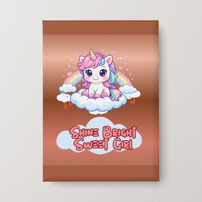 Chapa Sé Tu Propio Arcoíris Cute Unicornio  (Anverso)