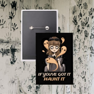 Chapa Si lo tienes, atójalo - Fantasma guapo