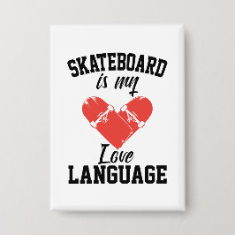 Chapa Skateboard es mi lenguaje de amor - Funny Skateboa