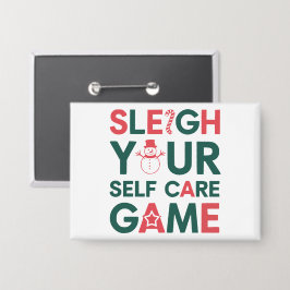 Chapa Sleigh Your Self Care Game Navidad Wellness