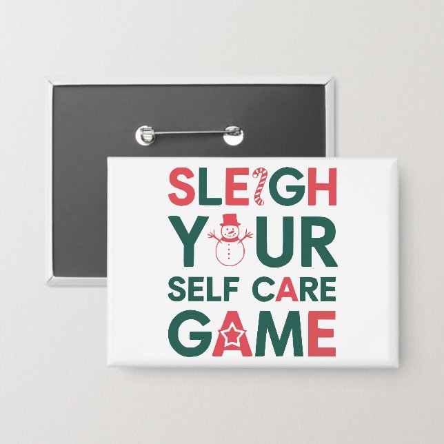 Chapa Sleigh Your Self Care Game Navidad Wellness (Anverso/Reverso)