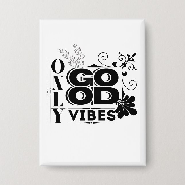 Chapa Sólo buenas vibraciones - tipografía motivacional  (Anverso)