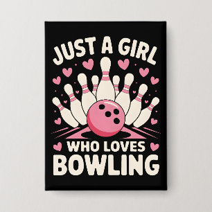 Chapa Sólo un Chica que ama Bowling