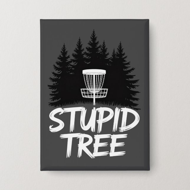 Chapa Stupid Tree Disc Golf Funny Frisbee Golf Golfer (Anverso)