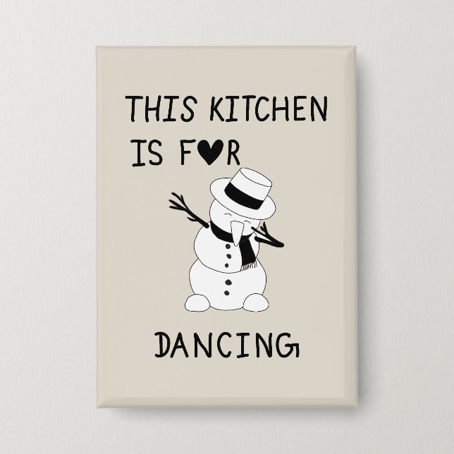 Chapa This Kitchen is for dancing snowman (Anverso)