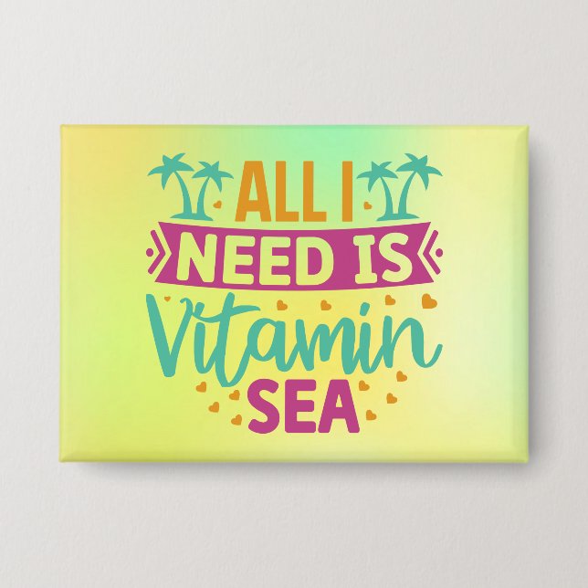 Chapa Todo lo que necesito es vitamina de mar (Anverso)