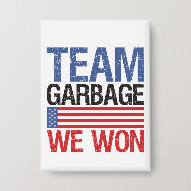 Chapa Trump - Equipo de Basura Ganamos (Anverso)