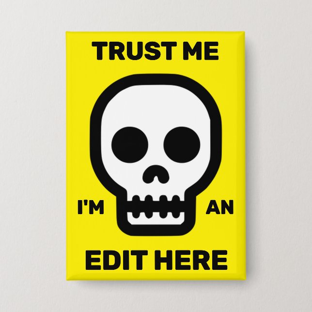 Chapa Trust Me - I'm An Edit Here™ Button (Anverso)