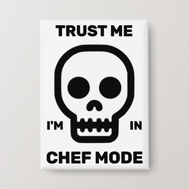Chapa Trust Me - I'm In Chef Mode™ Button (Anverso)