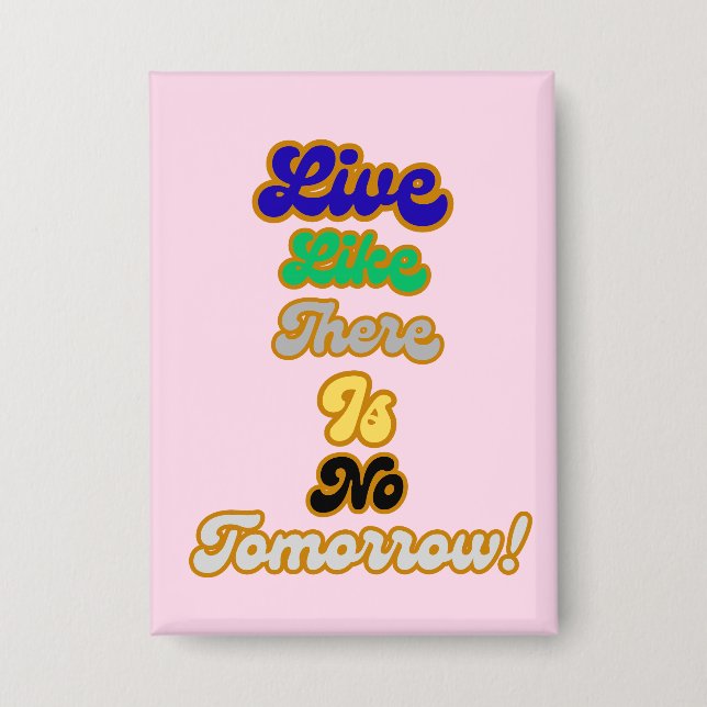 Chapa Vivir como si no hubiera mañana (Anverso)