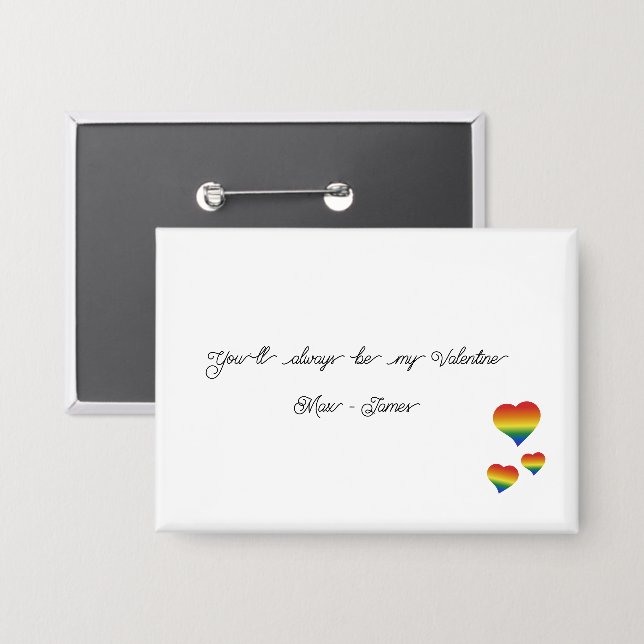 Chapa You'll Always Be My Valentine LGBT Hearts Flag (Anverso/Reverso)