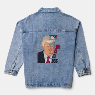 Chaqueta Vaquera Anti-Trump, están comiendo GATOS Y PERROS