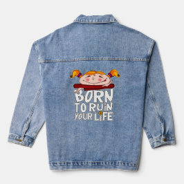 Chaqueta Vaquera Born to ruin your life