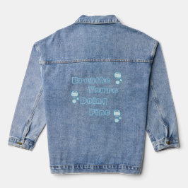 Chaqueta vaquera Breathe, You're Doing Fine