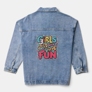 Chaqueta Vaquera Chicas solo quieren divertirse