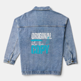 Chaqueta Vaquera Cita Motivacional Original Es Mejor Que Copia