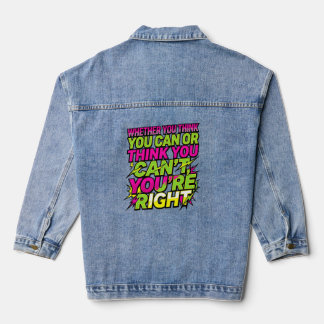 Chaqueta Vaquera Cita Motivacional Ya Sea Que Piense Que Puede