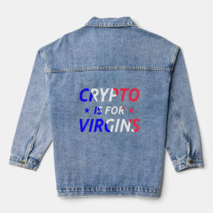 Chaqueta Vaquera Crypto Es Para Virgins Cita Graciosa Crypto Me