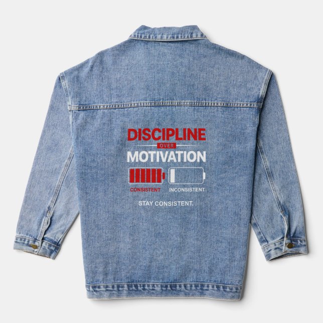 Chaqueta Vaquera Disciplina Sobre Motivación – Mantén la Consistenc (Reverso )