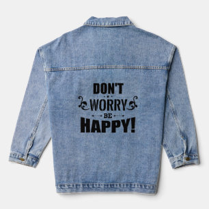 Chaqueta Vaquera Don't Worry Be Happy
