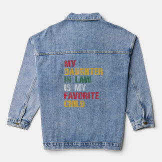Chaqueta Vaquera El Diez De Junio Mi Hija En La Ley Es Mi Hijo Favo