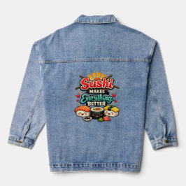 Chaqueta Vaquera El Sushi Hace que Todo Sea Mejor