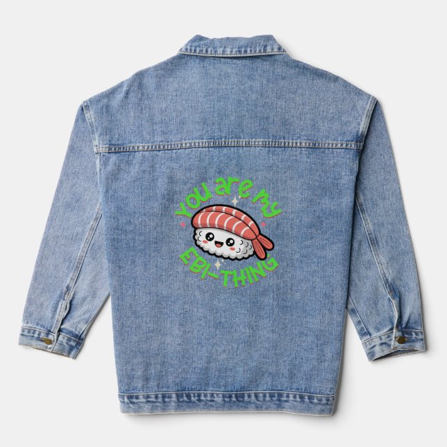 Chaqueta Vaquera Eres mi Ebi-cosa Sushi (Reverso )