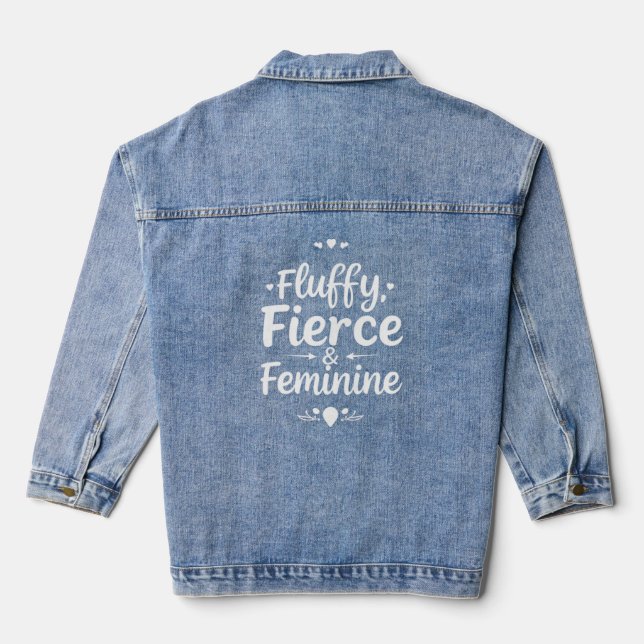 Chaqueta Vaquera Fluffy, Fierce y Feminine - Empoderando a los aman (Reverso )