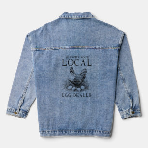 Chaqueta Vaquera Funny Support Your Local Egg Dealer Hen