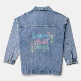 Chaqueta Vaquera Los desafíos construyen fuerza