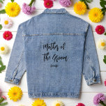 Chaqueta Vaquera Madre de la Boda Groom Ducha de Novias<br><div class="desc">Madre de la Chaqueta Groom Denim para la ducha Boda con texto negro. Más productos con este diseño están en la colección de abajo.</div>